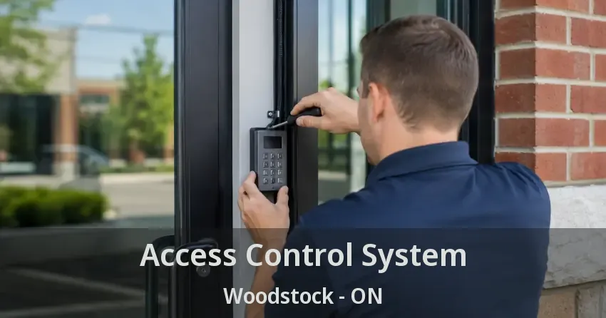 Access Control System Woodstock - ON
