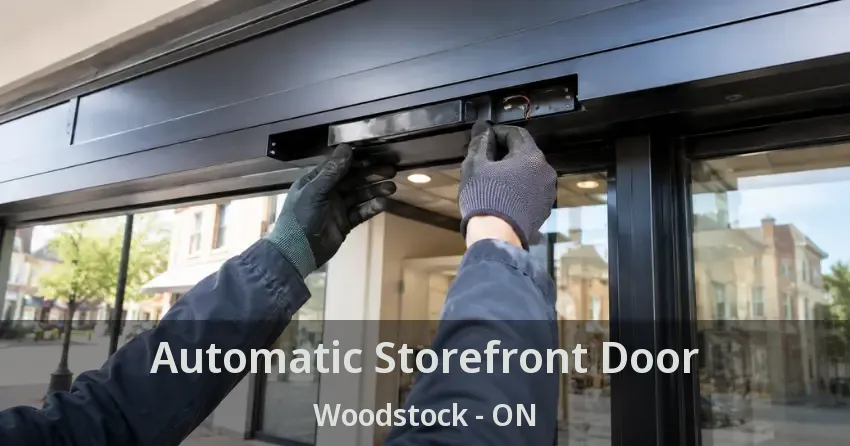 Automatic Storefront Door Woodstock - ON