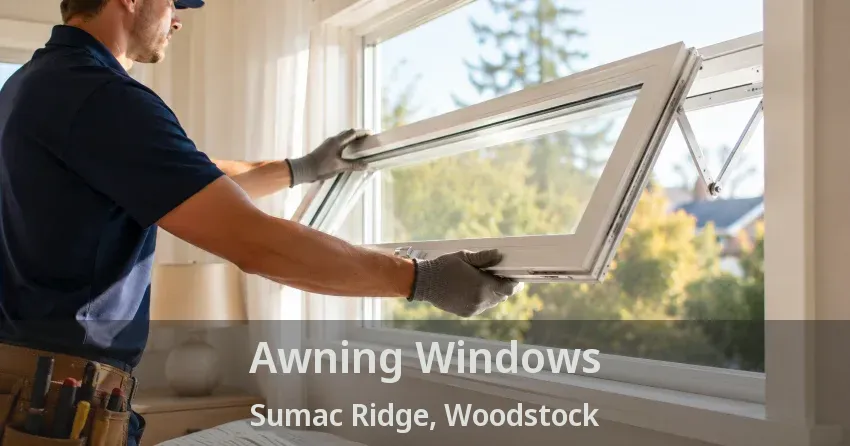 Awning Windows Sumac Ridge, Woodstock - ON