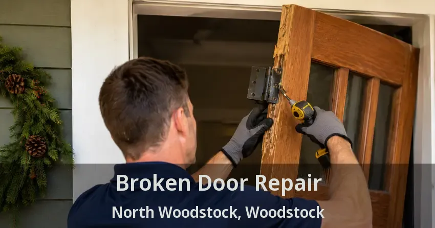 Broken Door Repair North Woodstock, Woodstock - ON