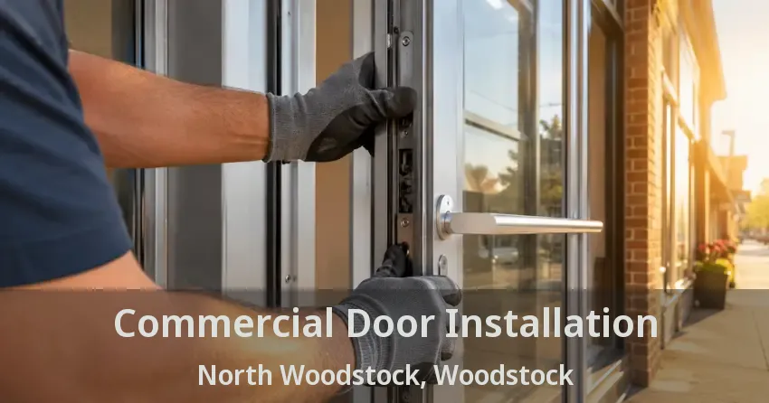 Commercial Door Installation North Woodstock, Woodstock - ON