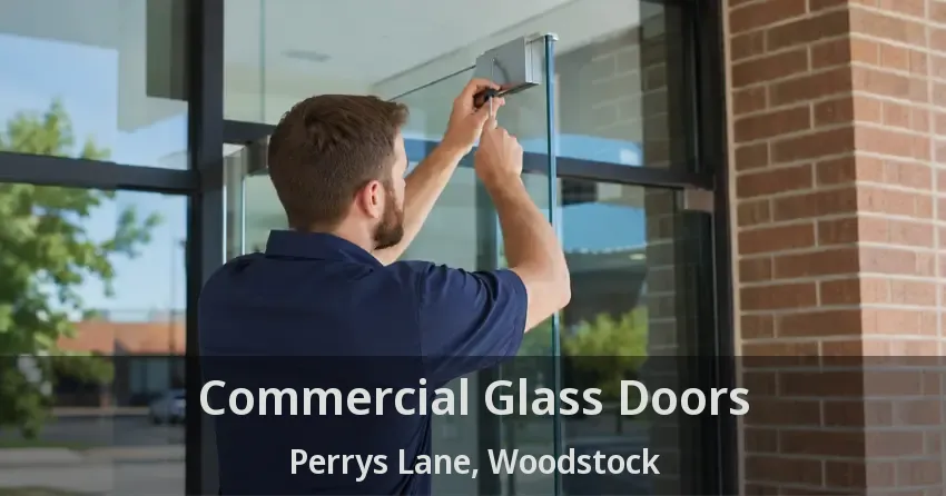 Commercial Glass Doors Perrys Lane, Woodstock - ON