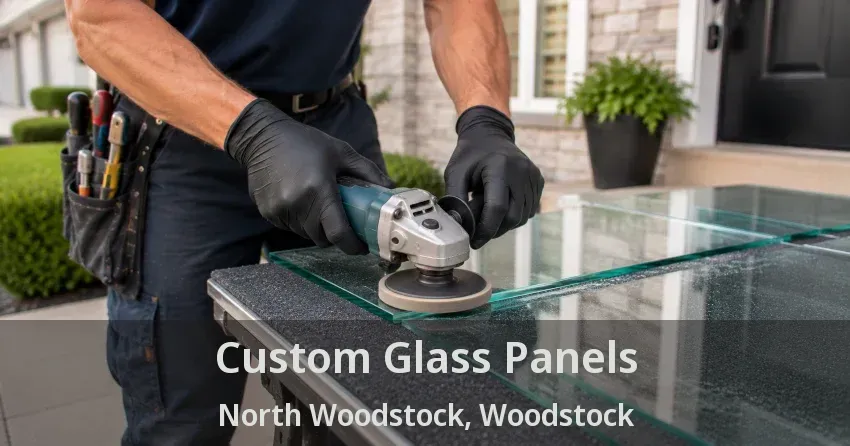 Custom Glass Panels North Woodstock, Woodstock - ON