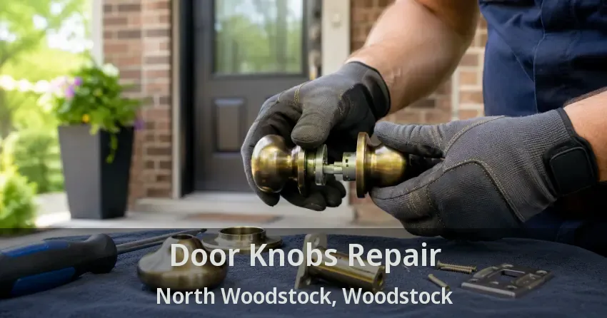 Door Knobs Repair North Woodstock, Woodstock - ON