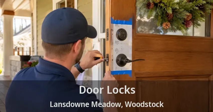 Door Locks Lansdowne Meadow, Woodstock - ON