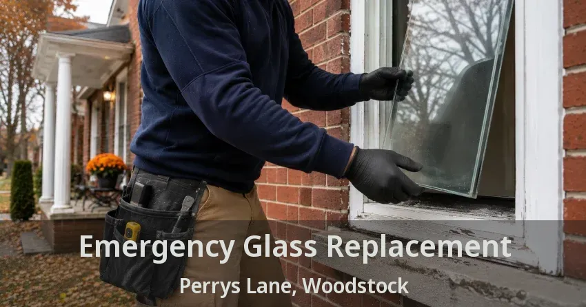 Emergency Glass Replacement Perrys Lane, Woodstock - ON