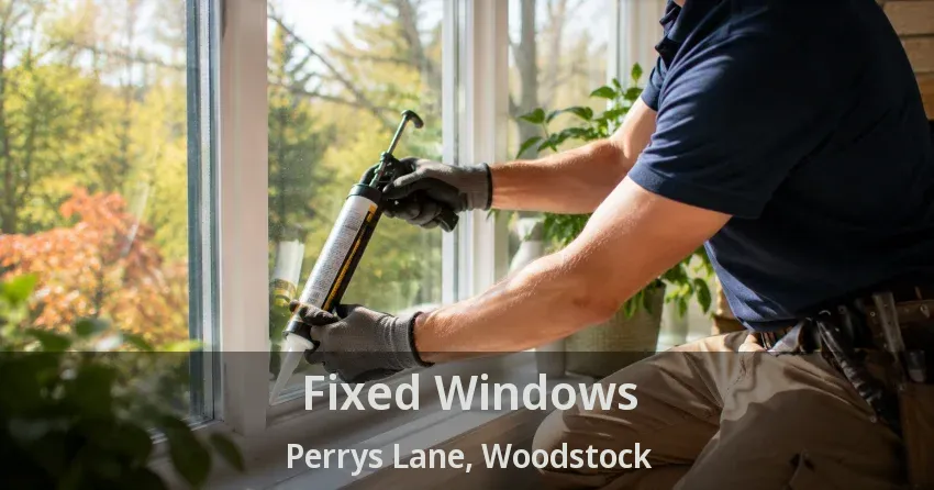 Fixed Windows Perrys Lane, Woodstock - ON