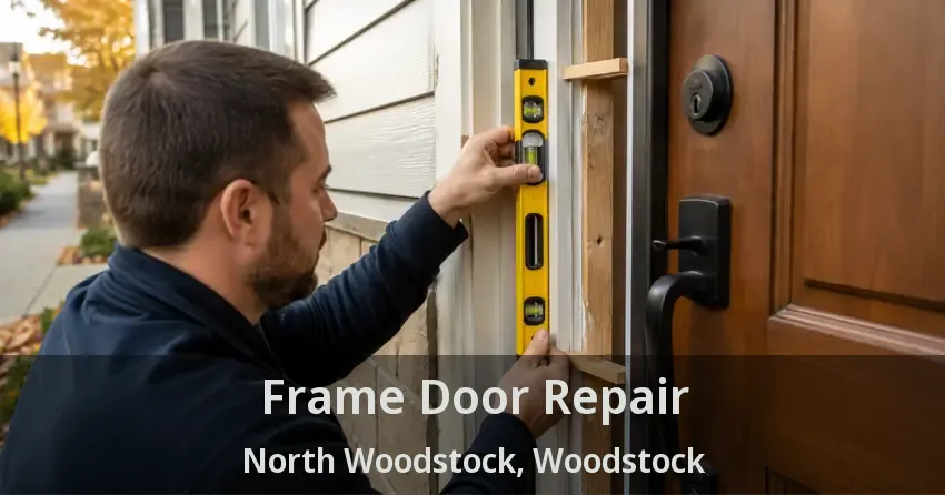 Frame Door Repair North Woodstock, Woodstock - ON