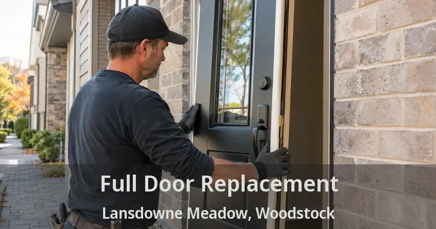 Full Door Replacement Lansdowne Meadow, Woodstock - ON