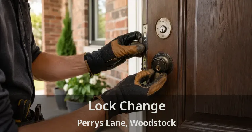 Lock Change Perrys Lane, Woodstock - ON