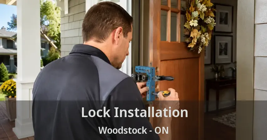 Lock Installation Woodstock - ON