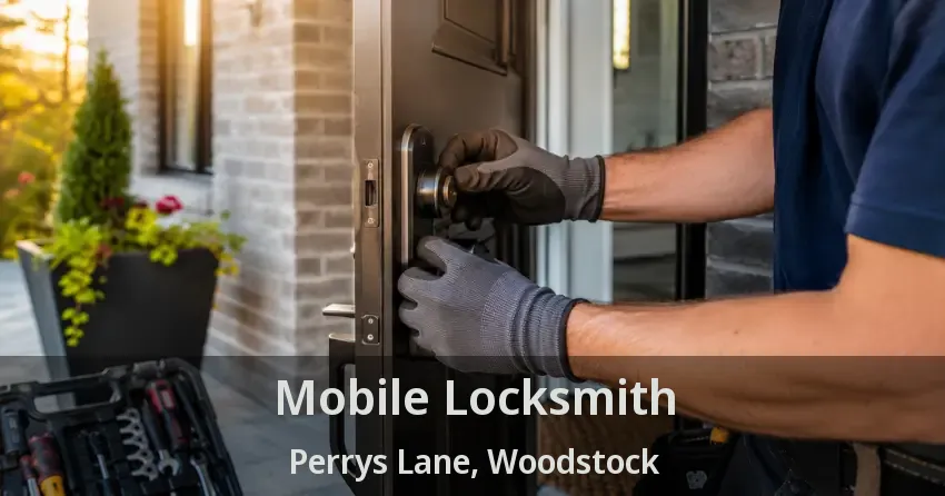 Mobile Locksmith Perrys Lane, Woodstock - ON