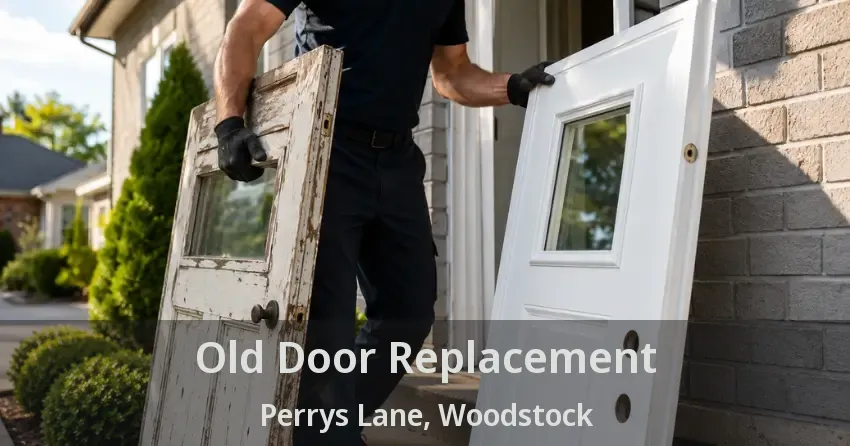 Old Door Replacement Perrys Lane, Woodstock - ON