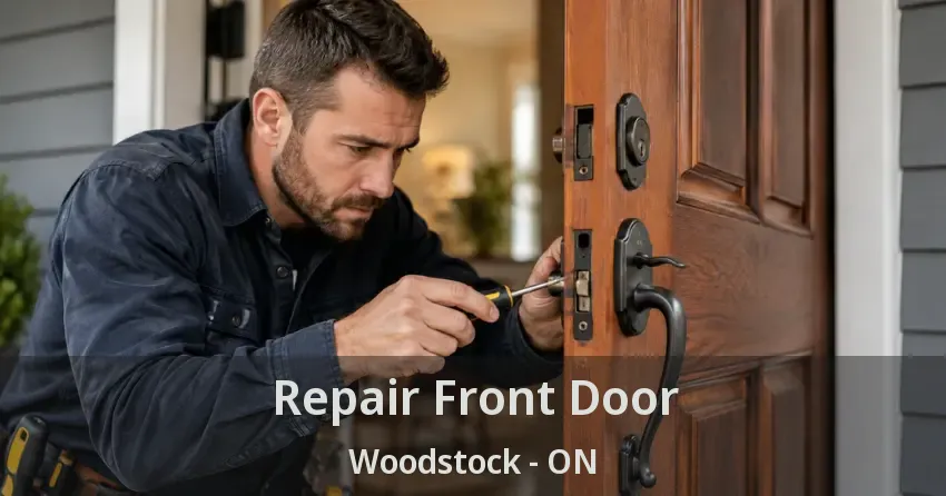 Repair Front Door Woodstock - ON