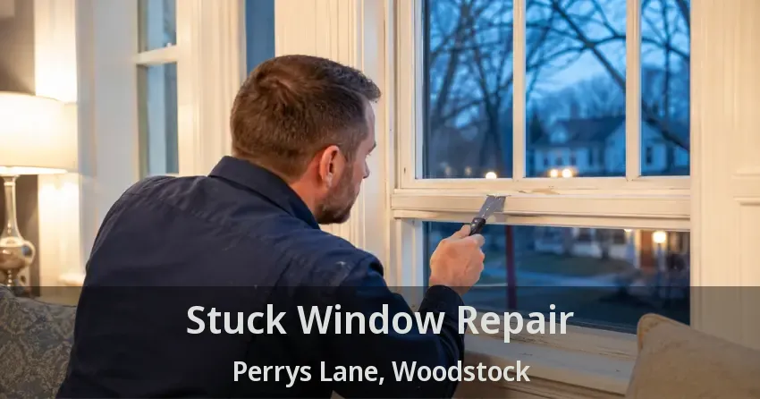 Stuck Window Repair Perrys Lane, Woodstock - ON