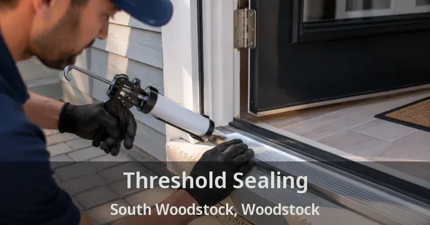Threshold Sealing South Woodstock, Woodstock - ON