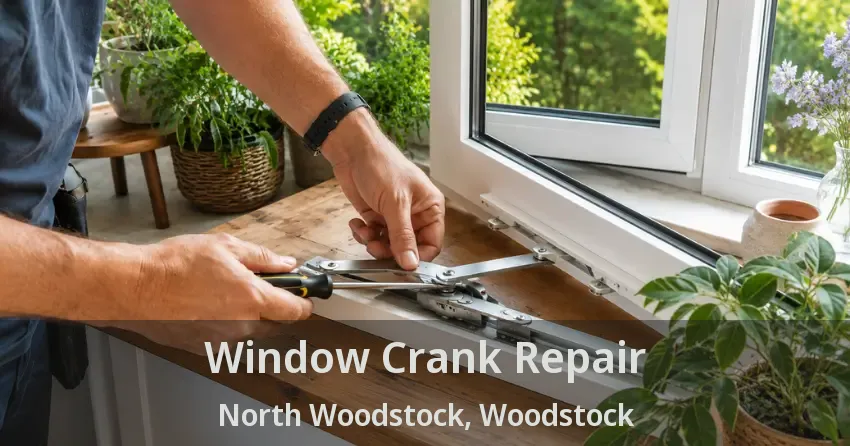 Window Crank Repair North Woodstock, Woodstock - ON
